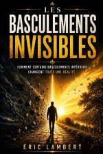 Les basculements invisibles