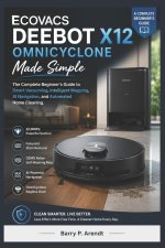 ECOVACS DEEBOT X12 OMNICYCLONE Made Simple