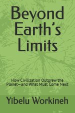 Beyond Earth's Limits