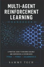 MULTI AGENT REINFORCEMENT LEARNING HANDBOOK