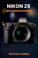 NIKON Z8 BENUTZERHANDBUCH
