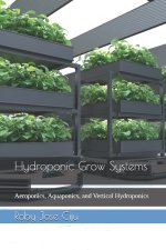 Hydroponic Grow Systems