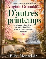 Une traversée émotionnelle de Virginie Grimaldi's D'autres printemps