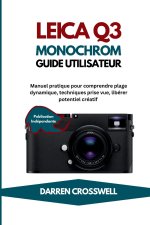 Leica Q3 Monochrome Guide utilisateur