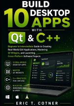 Build 10 Desktop Apps with Qt & C++