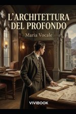 L'Architettura del Profondo