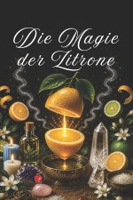 Die Magie von Zitrone