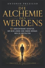 Die Alchemie des Werdens