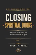 CLOSING SPIRITUAL DOORS