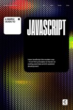 A Simple Guide to JavaScript