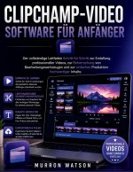 CLIPCHAMP-VIDEO SOFTWARE FÜR ANFÄNGER