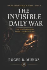 THE INVISIBLE DAILY WAR