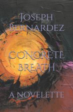 CONCRETE BREATH