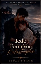 Jede Form Von Katastrophe