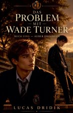 Das Problem mit Wade Turner