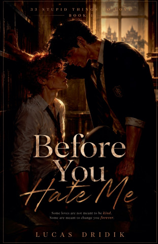 Before You Hate Me