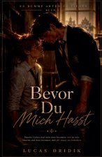 Bevor Du Mich Hasst