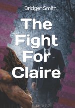 The Fight For Claire