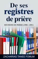 De ses registres de prière