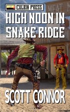 High Noon in Snake Ridge