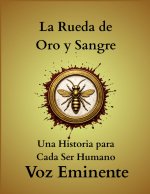 La Rueda de Oro y Sangre