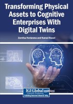 Transforming Physical Assets to Cognitive Enterprises With Digital Twins