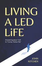 Living a Led Life