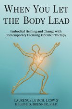 When You Let the Body Lead