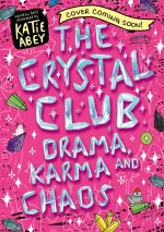 The Crystal Club: Drama, Karma and Chaos
