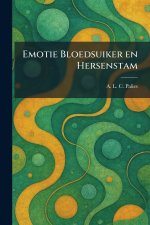 Emotie Bloedsuiker en Hersenstam