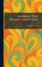 Marriage Past Present and Future