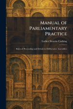 Manual of Parliamentary Practice