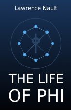 The Life Of Phi