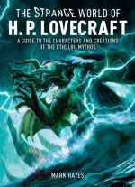 The Strange World of H. P. Lovecraft