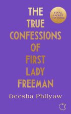 The True Confessions of First Lady Freeman