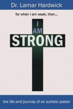 I Am Strong