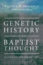 A Genetic History of Baptist Thought