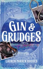 Gin and Grudges