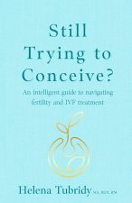 Still Trying To Conceive?