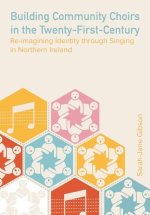 Building Community Choirs in the Twenty-First Century
