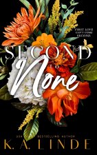Second to None (Special Edition Hardcover)