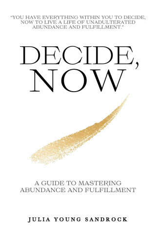 Decide, Now