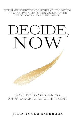 Decide, Now