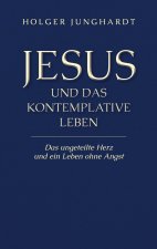 Jesus und das kontemplative Leben