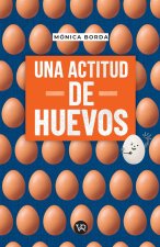 Una actitud de huevos