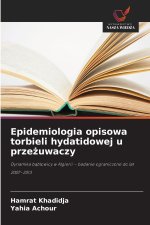 Epidemiologia opisowa torbieli hydatidowej u przeżuwaczy