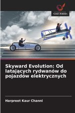 Skyward Evolution