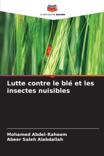 Lutte contre le blé et les insectes nuisibles