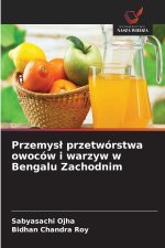 Przemysł przetwórstwa owoców i warzyw w Bengalu Zachodnim