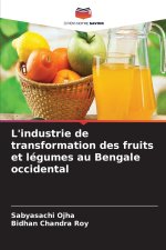 L'industrie de transformation des fruits et légumes au Bengale occidental